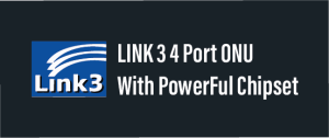 Link 3 4 port ONU With powerful chipset , hi durability 